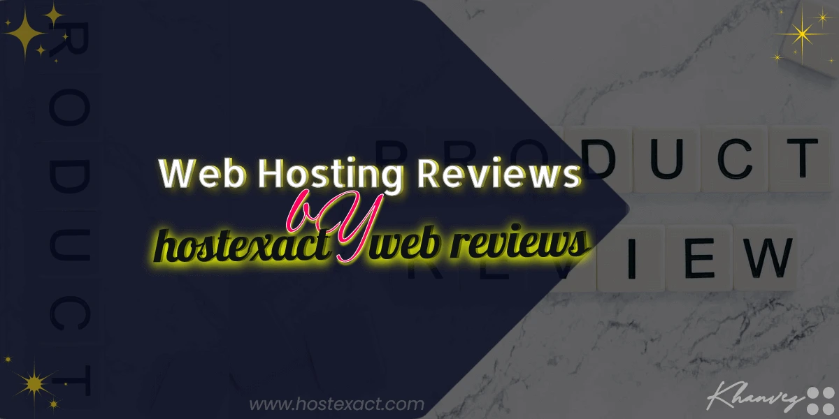 web hosting reviews by hostexact