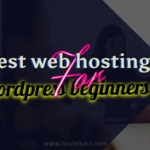 best web hosting service for wordpress beginners