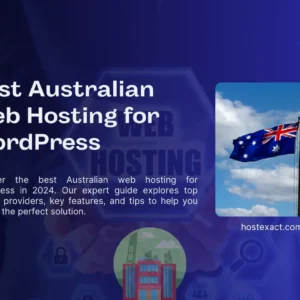 Best Australian Web Hosting for WordPress