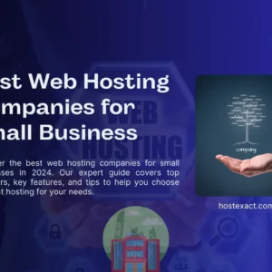 Best Web Hosting Companies for Small Business