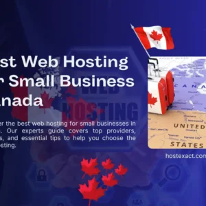 Best Web Hosting for Small Business Canada