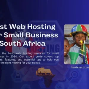 Best Web Hosting for Small Business in South Africa