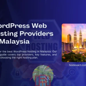 WordPress Hosting in Malaysia